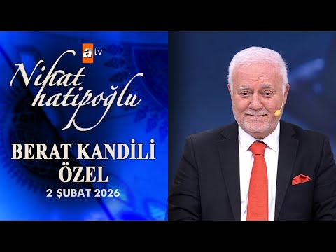 Nihat Hatipoğlu ile Berat Kandili (2 Şubat 2026)