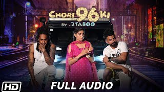 Chori 96 Ki  Full Audio  Sapna Choudhary  2TabOO  