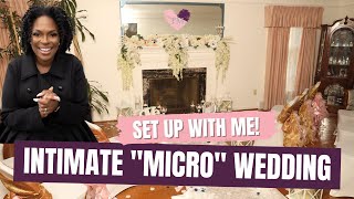 Set up with me! Intimate Micro Wedding Transformation | Living Room Wedding Ceremony