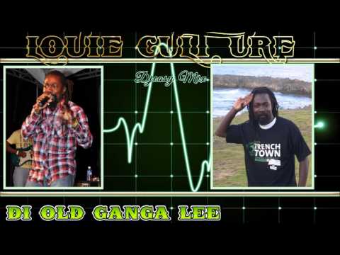 Louie Culture {Di Old Ganga Lee} 90s Dancehall Juggling mix by Djeasy