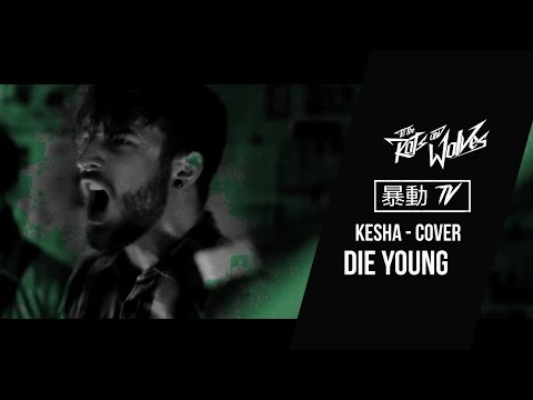 To the Rats and Wolves - Die Young (Kesha - Cover)