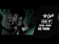 To the Rats and Wolves - Die Young (Kesha - Cover ...
