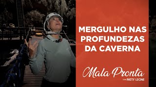 Patty Leone se aventura no Abismo Anhumas, no Mato Grosso do Sul | MALA PRONTA