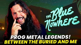 Between The Buried And Me are BACK and It&#39;s Fun As Hell!