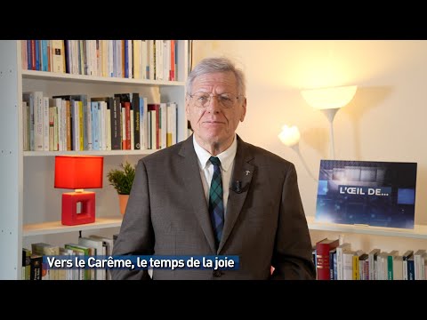 Vers le Carême, le temps de la joie