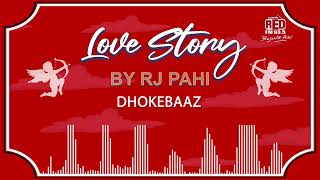Download lagu DHOKEBAAZ | REDFM LOVE STORY BY RJ PAHI | mp3 Download lagu DHOKEBAAZ | REDFM LOVE STORY BY RJ PAHI | mp3