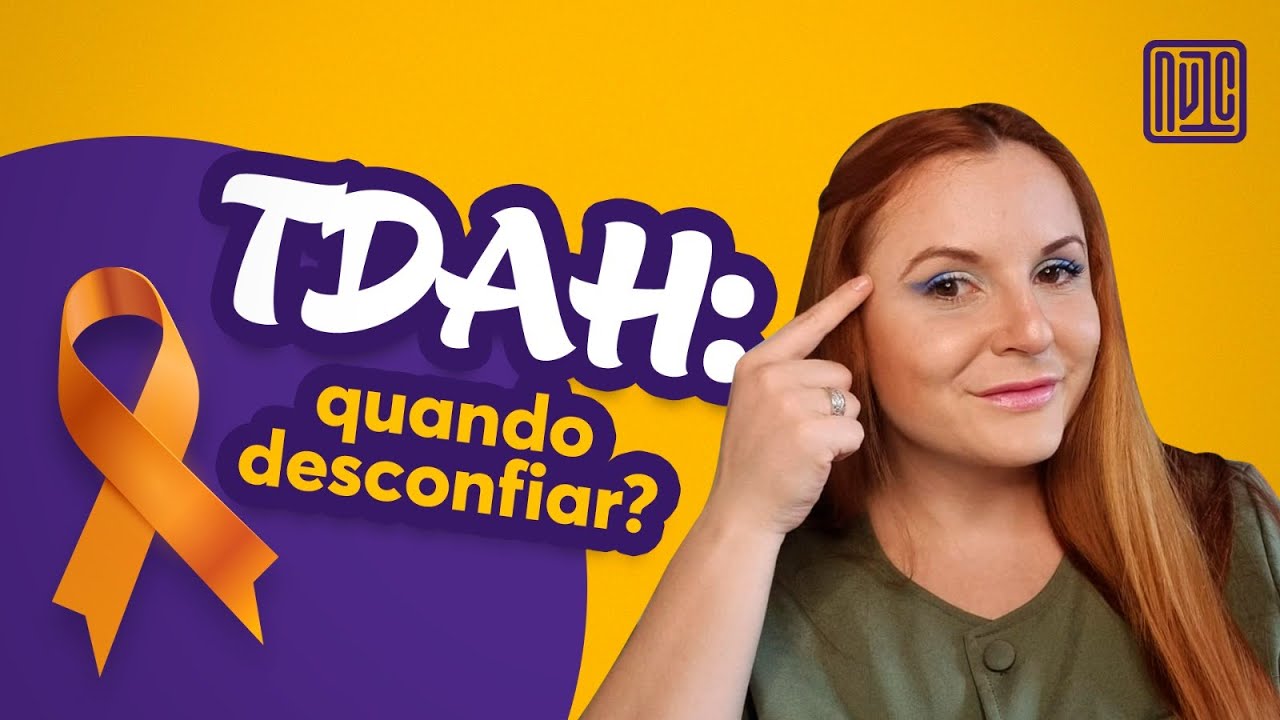 TDAH: tudo o que você precisa saber