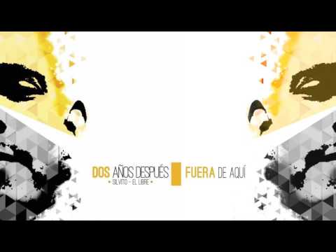 Fuera de aqui. Silvito el Libre
