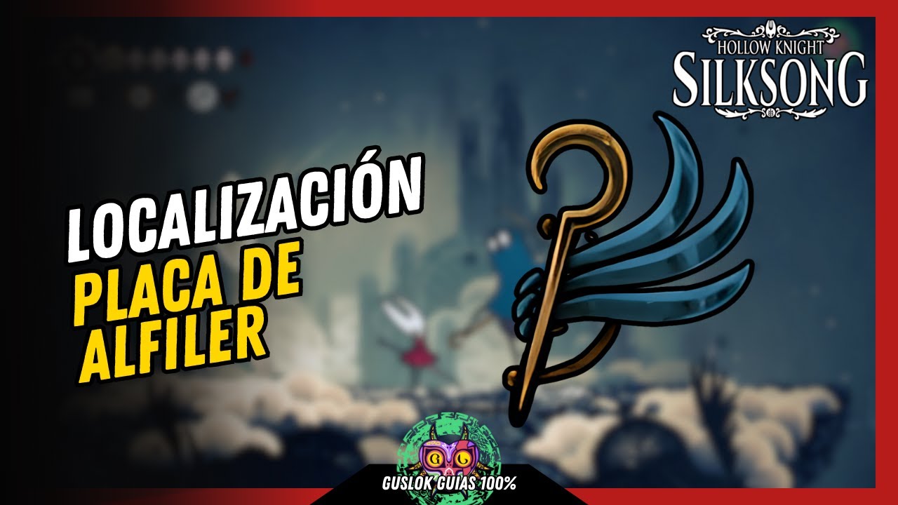 UBICACIÓN de la HERRAMIENTA PLACA DE ALFILER | GUÍA 100% | 💯Hollow Knight: Silksong🏆 UBICACIÓN de la HERRAMIENTA PLACA DE ALFILER | GUÍA 100% | 💯Hollow Knight: Silksong🏆