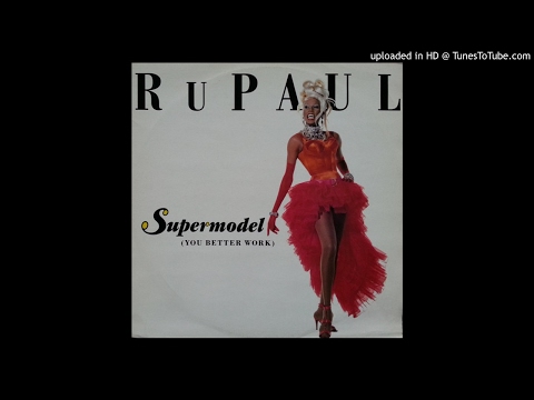 RuPaul - Supermodel (You Better Work) [Couture Mix]