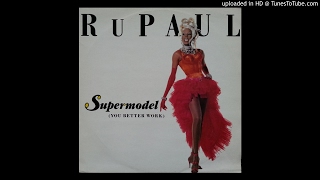 RuPaul - Supermodel (You Better Work) [Couture Mix]