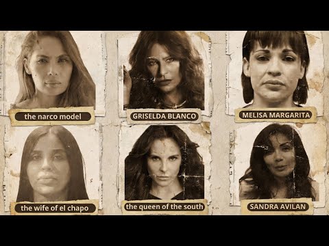 The Most Dangerous Narco Women in the History of Organized Crime