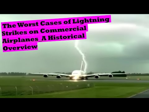 The Worst Cases of Lightning Strikes on Commercial Airplanes _ A Historical Overview