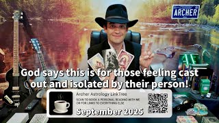 God says this is for those feeling cast out and isolated by their person!