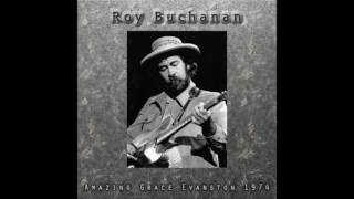 Roy Buchanan - Amazing Grace Evanston 1.974