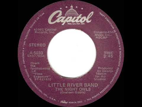 1981 HITS ARCHIVE: The Night Owls - Little River Band (stereo 45 single version)