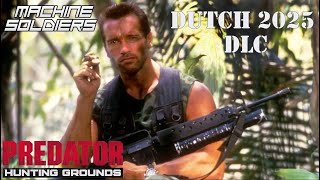 NEW Dutch 2025 DLC PREDATOR: Hunting Grounds