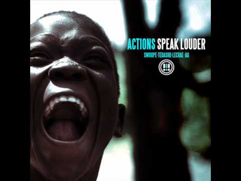Swoope ft. Jai, Tedashii, Lecrae - Actions Speak Louder Than Words