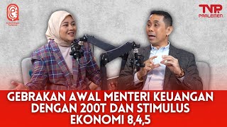 GEBRAKAN MENKEU 200T DAN STIMULUS 8+4+5 | Sudut Dengar Parlemen