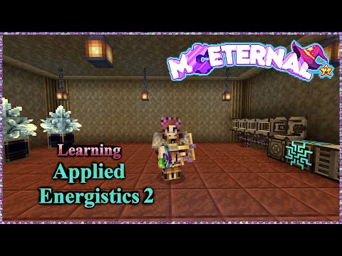 Minecraft: MC Eternal 2 (Ep. 54)Starting Applied Energistics 2