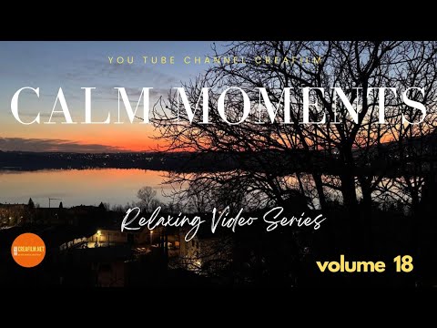 Calm Moments Volume 18: Un Attimo di Eternità tra Natura e Suoni