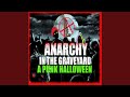 Anarchy in the Graveyard
