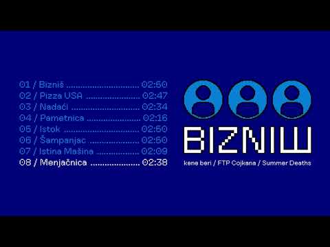 kene beri / FTP Cojkana / Summer Deaths - Menjačnica