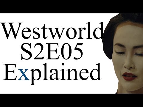 Westworld S2E05 Explained