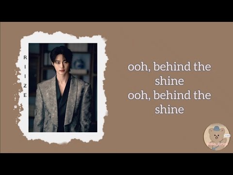 RIIZE - Behind The Shine [Perfect Crown OST Part 4] (easy romanized lyrics)