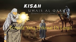 Download lagu Kisah Mengharukan Uwais AL Qarni-Tidak Terkenal DiBumi Namun Terkenal DiLangit!!!~2022 mp3