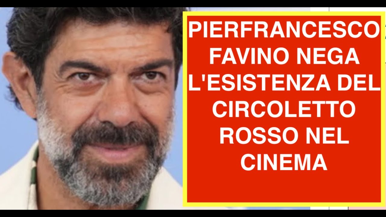 PIERFRANCESCO FAVINO NEGA L'ESISTENZA DEL CIRCOLETTO ROSSO NEL CINEMA