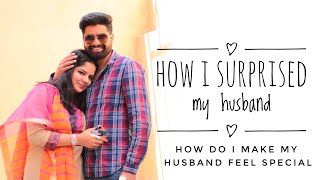 How I surprised my husband! ❤️ | How do I make my husband feel special ❤️
