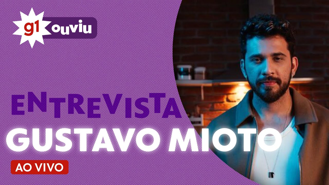 Gustavo Mioto é o entrevistado do g1 Ouviu desta terça-feira (21)