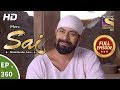 Mere Sai Ep 360 Full Episode 8th February 2019