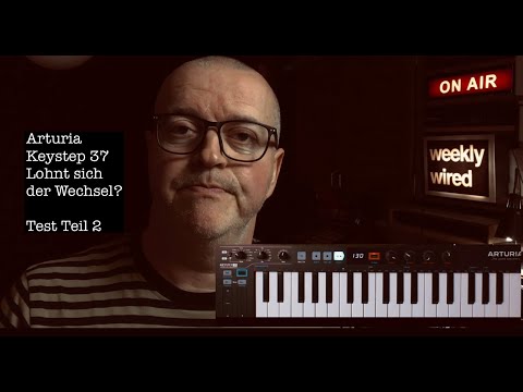 Arturia Keystep 37, Test Teil 2.