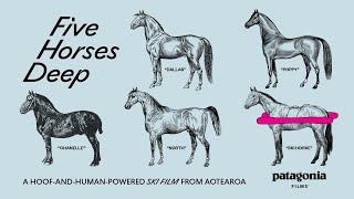 Five Horses Deep: A hoof-and-human-powered ski film from Aotearoa New Zealand | Patagonia Films