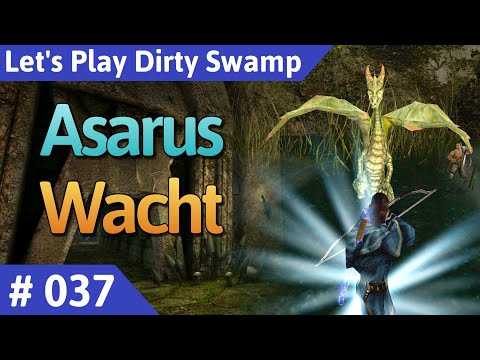 Dirty Swamp deutsch (Gothic 2) Teil 37 - Asarus Wacht Let's Play