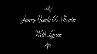 Janey Needs a Shooter - Bruce Springsteen (Lyrics)