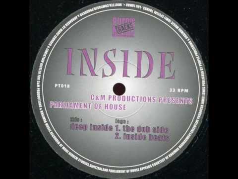 C & M Productions Presents Parliament Of House  -  Inside (Deep Inside)