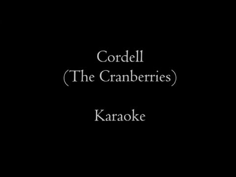 The Cranberries - Cordell - karaoke