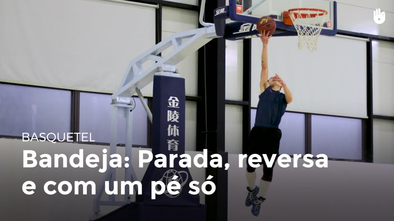 Bandeja: parada, reversa e com um pé só | Basquete