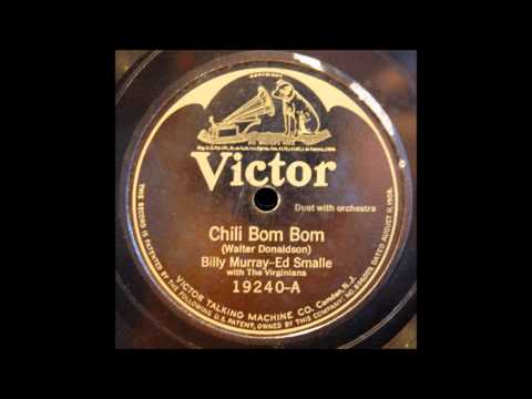Chili Bom Bom (Billy Murray and Ed Smalle)