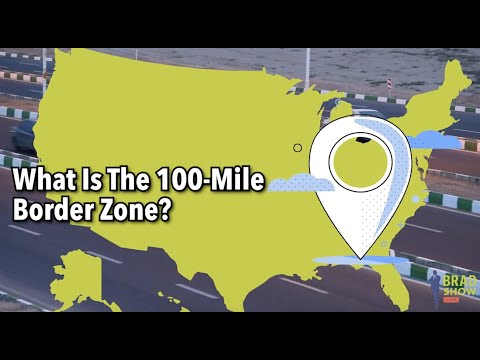 What Is The 100 Mile Border Zone?