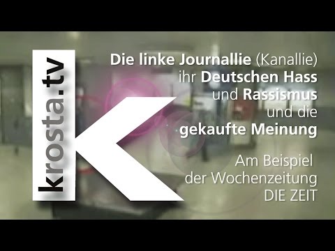Die linke Journallie, ihr "Deutschen Hass" und Rassismus und die gekaufte Meinung