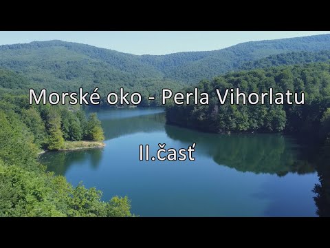 Morské oko - Perla Vihorlatu II.časť