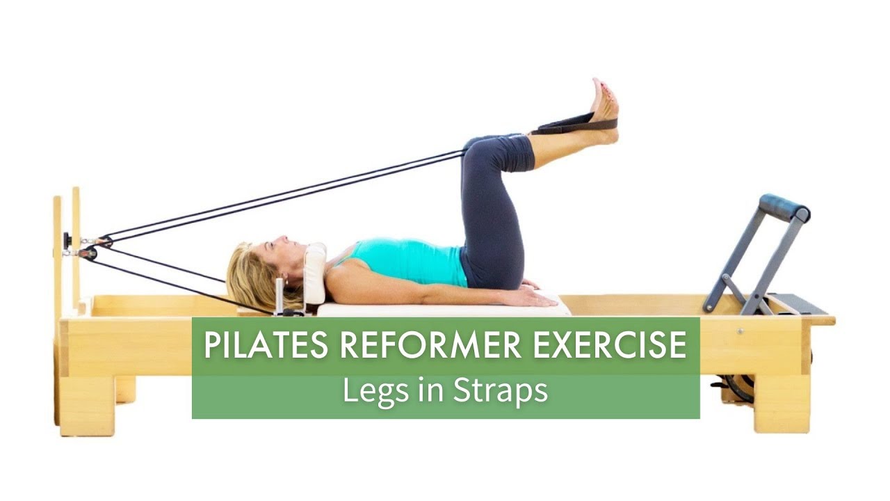 Pilates Reformer Exercise: Legs in Straps | Pilates Anytime