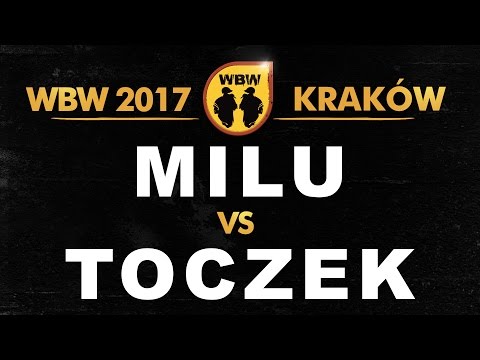 MILU vs TOCZEK 🎤 WBW 2017 🎤 Kraków (FINAŁ) Freestyle Battle
