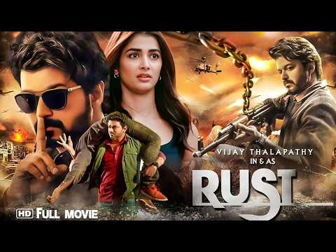 RUST New South Indian Full Hindi Dubbed Movies | Thalapathy Vijay | Latest Movies