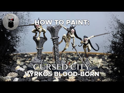 Contrast+ How to Paint: Cursed City – Vyrkos Blood-born