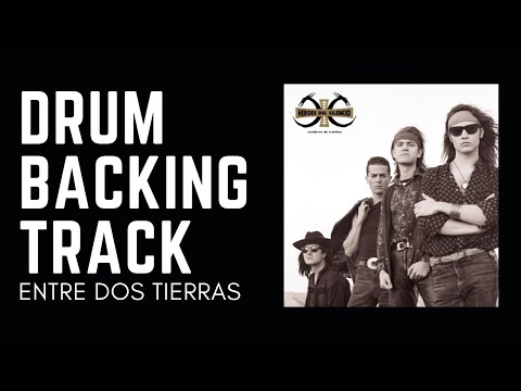 Héroes del Silencio - Entre dos tierras | Drum Backing Track